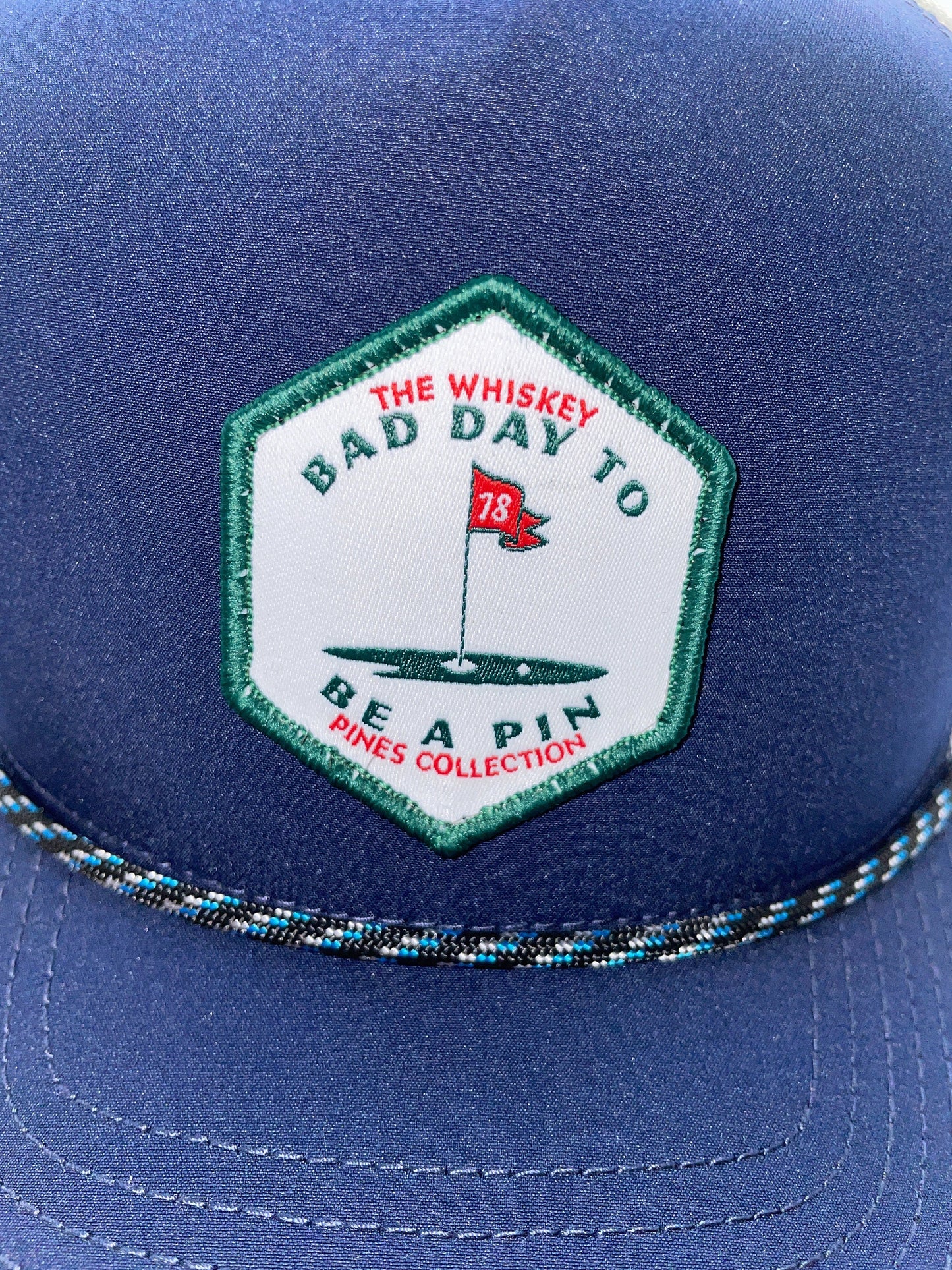 Bad Day to Be A Pin Rope Trucker Hat